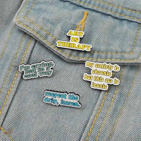 Spilla Creativa in Smalto di Lega con Lettere per Vestiti Art Is Therapy Respect The Drip Karen Gioielli di Moda Distintivo Regalo