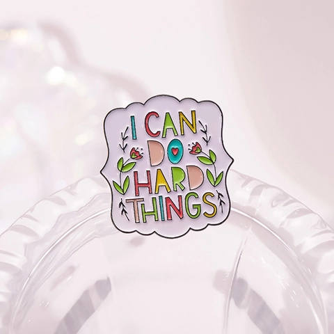 Inspirierendes Zitat I Can Do Hard Things Emaille Pin Legierung Brosche Abzeichen Für Damen Kinder Taschen Kleidung Schmuck