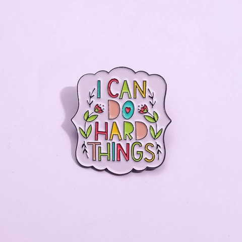 Inspirierendes Zitat I Can Do Hard Things Emaille Pin Legierung Brosche Abzeichen Für Damen Kinder Taschen Kleidung Schmuck
