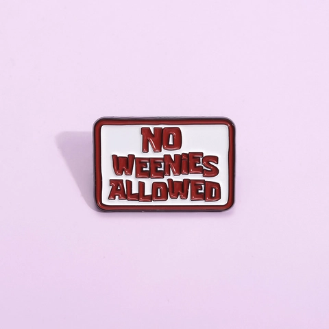 Unisex Legierung Lackiert Brosche Personalisiert No Weenies Allowed Brief Abzeichen Minimalistisch Rot Weiß Metall Anstecknadel Schmuck