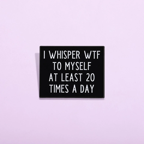 Épinglette en Émail avec Citation Humoristique Alliage Laqué Noir Badge Rectangulaire pour Vêtements Sac Bijoux Accessoire