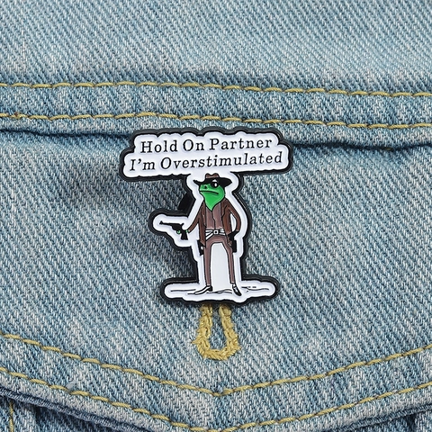 Cowboy Frog Enamel Pin Alloy Cartoon Animal Brooch With Humor English Slogan Western Style Overstimulated Badge Jewelry
