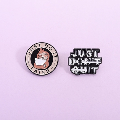 Broche Amusante en Émail Paresseux Just Do It Later Slogan Badge en Alliage Accessoire de Vêtement Animal Mignon Cadeau Créatif