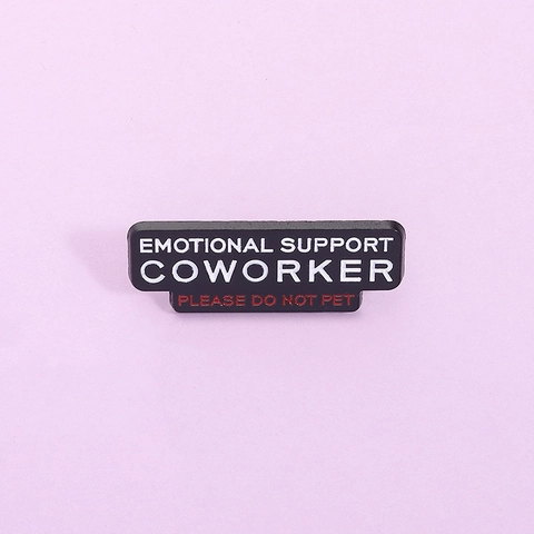 Broche de Esmalte Humorístico Emotional Support Coworker Please Do Not Pet Aleación de Zinc Insignia Rectangular para Oficina