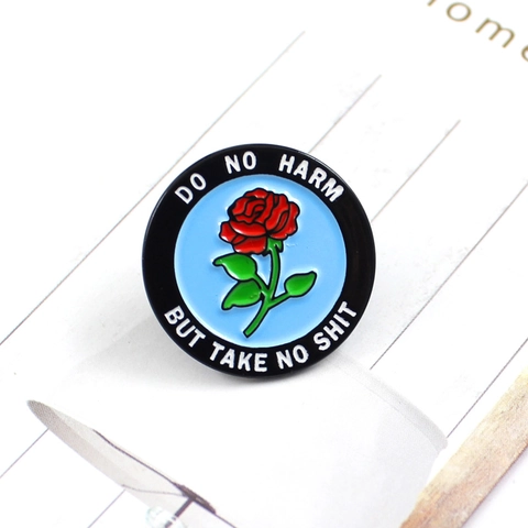 Badge Rond en Alliage Émail Rose Avec Texte Do No Harm But Take No Shit Broche Florale Bijoux Accessoire Cadeau