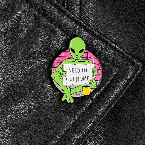 Broche en Émail Petit Extraterrestre Vert Créatif Need To Get Home Inscription Badge en Alliage pour Accessoires de Sac à Dos Vêtements