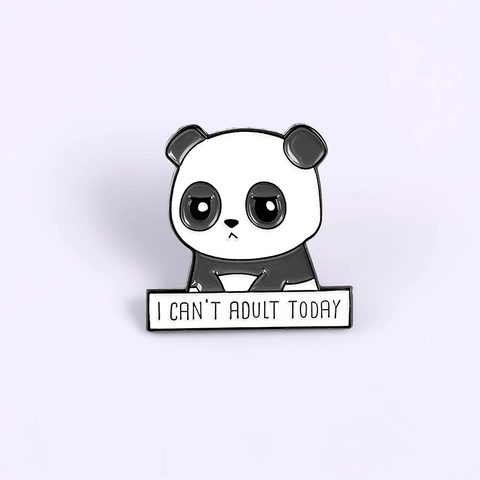 Süße Cartoon Panda Emaille Pin I Can't Adult Today Buchstabe Brosche Zinklegierung Abzeichen Für Rucksack Kleidung Dekoration Geschenk