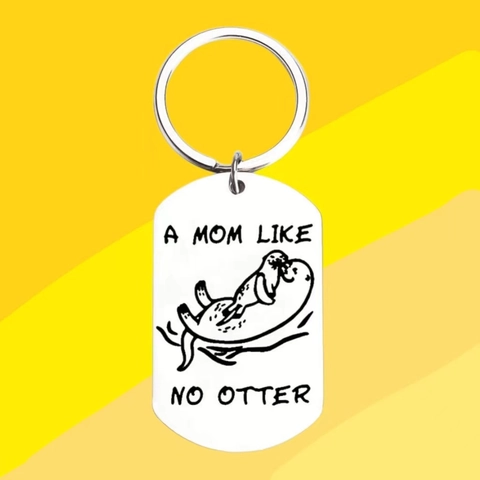 Llavero de Acero Inoxidable A Mom Like No Otter Ilustración de Nutria Colgante Rectángulo Regalo Conmovedor del Día de la Madre para Mujeres
