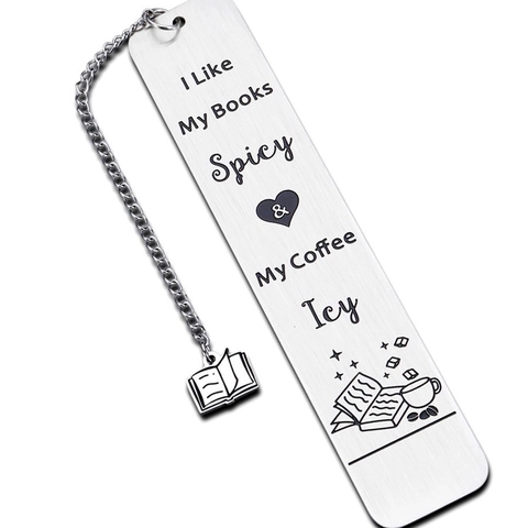 Marque-page en Métal Acier Inoxydable I Like My Books Spicy And My Coffee Icy Avec Pendentif Chaîne Ou Gland Cadeau Livres