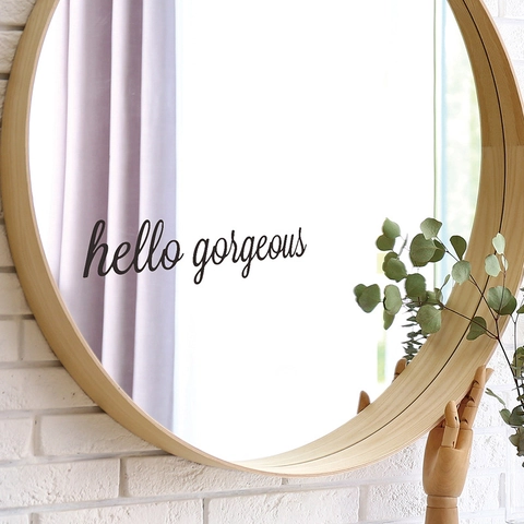 Hello Gorgeous Abnehmbare PVC Wandtattoo Künstlerische Slogan Spiegel Aufkleber Für Zuhause Schlafzimmer Badezimmer DIY Wandbild Dekor