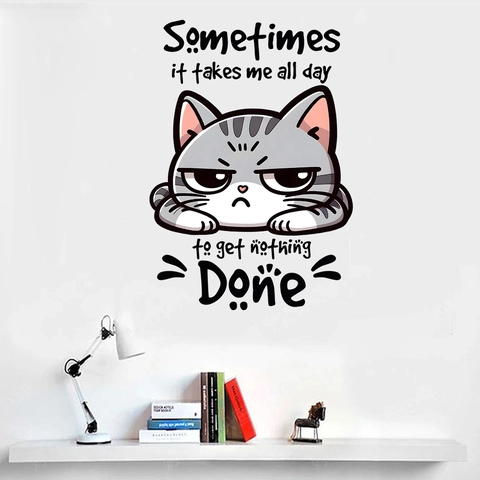 Cartoon Katze Wandaufkleber Manchmal Brauche Ich Den Ganzen Tag Humorvolles Zitat Abnehmbar Wasserdicht PVC Deko