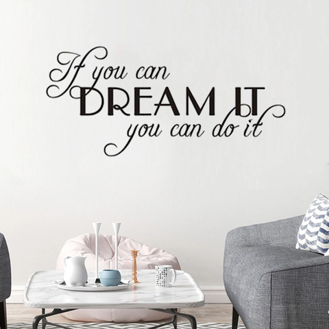 Inspirational English Quote Wall Sticker If You Can Dream It You Can Do It Black PVC Waterproof Removable Home Wall Decal