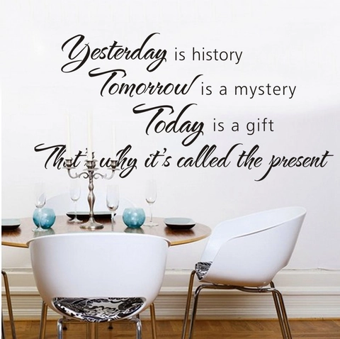 Inspirational English Quote Wall Sticker Yesterday Is History Tomorrow Is A Mystery Today Is A Gift PVC Home Decor Art Decal