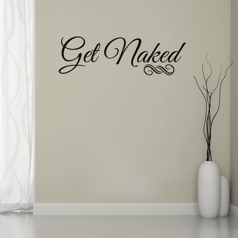 Get Naked Abnehmbares PVC Badezimmer Wandtattoo Wasserdicht Künstlerische Schrift Slogan Wohndeko Aufkleber Für Badewanne Dusche