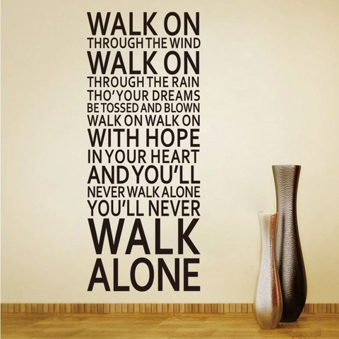 You'll Never Walk Alone Αγγλικό Ρητό Αυτοκόλλητο Τοίχου PVC Αδιάβροχο Αφαιρούμενο για Καθιστικό Κρεβατοκάμαρα Διακόσμηση