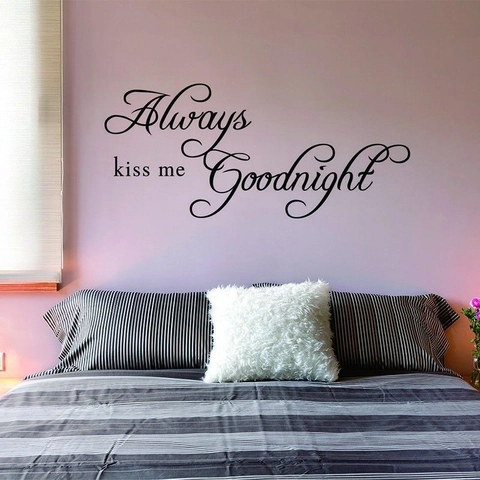 Αυτοκόλλητο Τοίχου Always Kiss Me Goodnight Αφαιρούμενο PVC Καλλιτεχνικό Αυτοκόλλητο για Κρεβατοκάμαρα Σαλόνι Διακόσμηση Σπιτιού