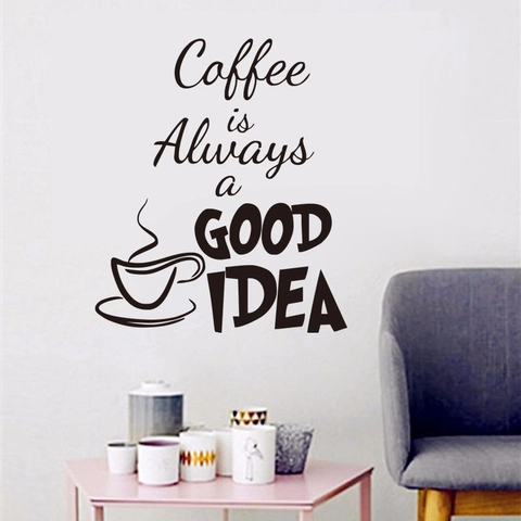 Coffee Is Always A Good Idea Wall Decal Modern Minimalist Black Removable PVC Sticker For Kitchen Cafe Dining Room Home Decor
