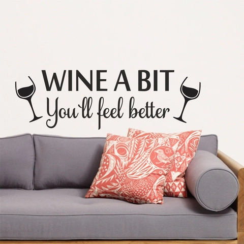Adesivi Murali con Citazione Wine A Bit You'll Feel Better in PVC Motivo Calice da Vino per Cucina Bar Sala da Pranzo