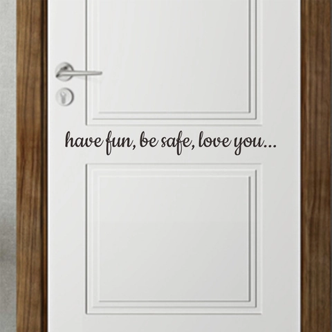 Vinilo de Pared Frase Have Fun Be Safe Love You Letras de PVC Removibles Decoración de Puerta Mural de Arte Moderno Para Salón