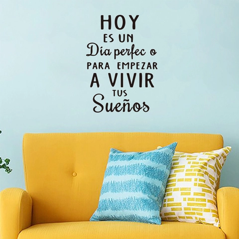 Spanish Quote Wall Sticker Hoy Es Un Día Perfecto Para Empezar A Vivir Tus Sueños PVC Decorative Decal Black For Bedroom