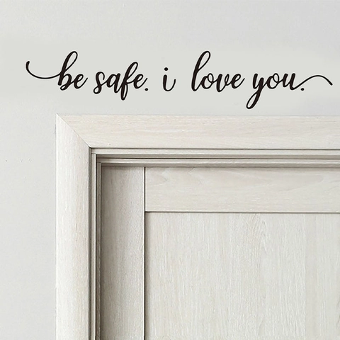 Be Safe I Love You Inspirerende Citaten Muursticker Zwart PVC Verwijderbare Zelfklevende Sticker Voor Slaapkamer Decoratie