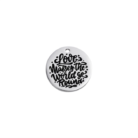 Colgante Redondo de Acero Inoxidable 316 Grabado Love Makes The World Go Round Dije de Letras para Accesorio de Joyería DIY