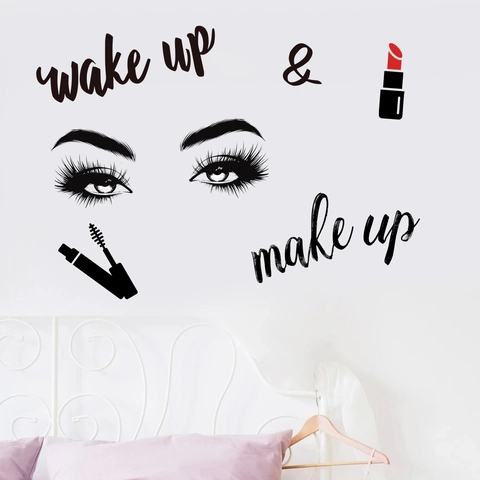 Wake Up And Make Up Wall Sticker PVC Eyelashes Lipstick Mascara Decal For Bedroom Dressing Room Beauty Salon Decor