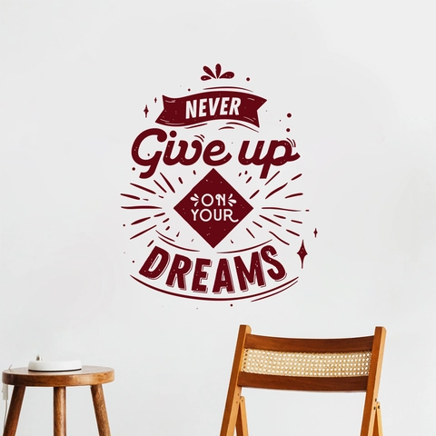 Never Give Up On Your Dreams Inspirational Wall Sticker PVC Removable Quote Decal For Bedroom Living Room Office Home Decor