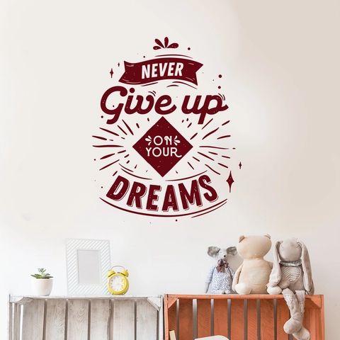 Never Give Up On Your Dreams Inspirational Wall Sticker PVC Removable Quote Decal For Bedroom Living Room Office Home Decor