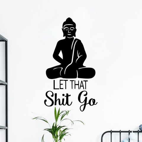 Boeddha Zen Muursticker Let That Shit Go Citaat PVC Waterdicht Zelfklevend Muursticker Voor Woonkamer Slaapkamer Decor