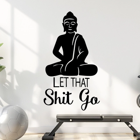 Boeddha Zen Muursticker Let That Shit Go Citaat PVC Waterdicht Zelfklevend Muursticker Voor Woonkamer Slaapkamer Decor
