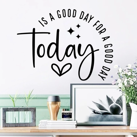 Inspirational Quote Today Is A Good Day Wall Decal Black PVC Removable Art Lettering Wall Sticker For Living Room Decor