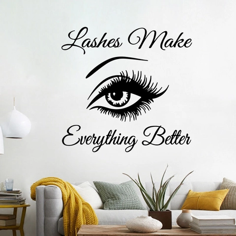 Lashes Make Everything Better Muursticker PVC Verwijderbaar Wimpers Sticker Voor Schoonheidssalon Slaapkamer Woonkamer DIY