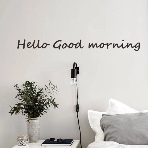 Hello Good Morning Αγγλικό Ρητό Αυτοκόλλητο Τοίχου Αφαιρούμενο PVC Καλλιτεχνική Γραμματοσειρά Για Κρεβατοκάμαρα Σαλόνι Διακόσμηση Σπιτιού