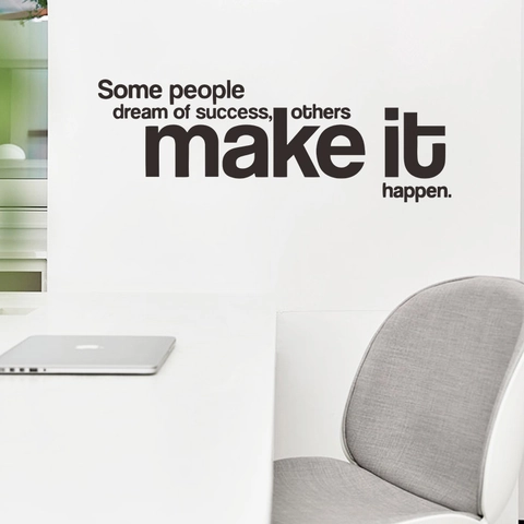 Inspirational Success Quote Wall Decal Motivational Some People Dream Of Success Others Make It Happen Office Decor