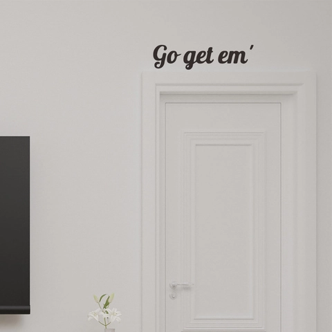 Adesivo da Parete con Slogan Motivazionale Go Get Em Scritta Artistica in PVC Nero per Specchio Camera da Letto Ufficio