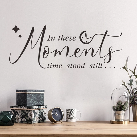 In These Moments Time Stood Still Zitat Wandtattoo PVC Abnehmbarer Aufkleber Für Schlafzimmer Wohnzimmer Haus Deko Schwarz