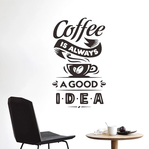 Pegatina de Pared Creativa Coffee Is Always A Good Idea Calcomanía de PVC Taza de Café para Cafetería Restaurante Sala Decoración