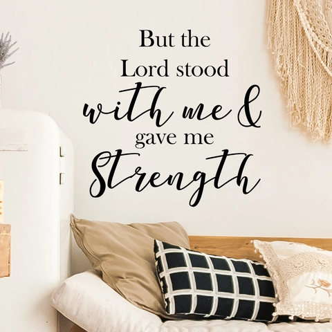 Inspirierendes Bibelvers Wandtattoo But The Lord Stood With Me And Gave Me Strength PVC Zitat Wandaufkleber Für Haus Deko