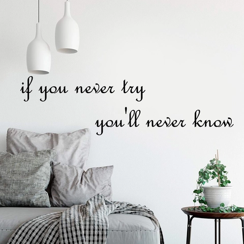 If You Never Try You'll Never Know Wall Sticker Black PVC Quote Decal For Bedroom Living Room Modern Home Wall Decor