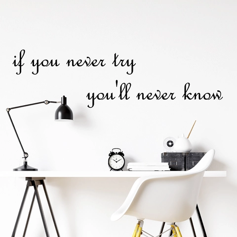If You Never Try You'll Never Know Wall Sticker Black PVC Quote Decal For Bedroom Living Room Modern Home Wall Decor
