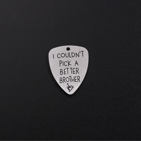 316 Stainless Steel Guitar Pick Pendant Engraved I Couldn't Pick A Better Brother Heart Musical Note Brushed Silver Charm