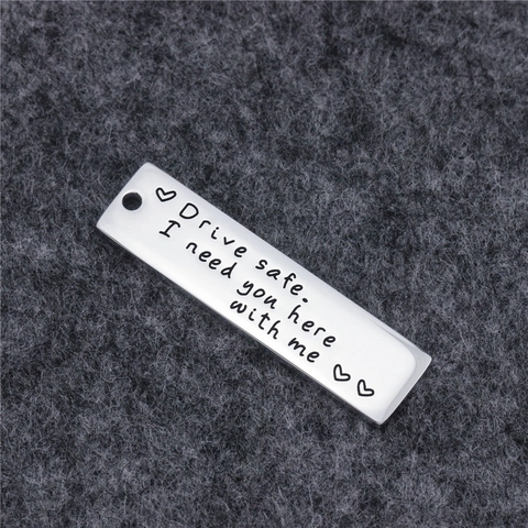 Drive Safe I Need You Here With Me Stainless Steel Engraved Keychain Pendant Rectangle Car Key Tag Heart Charm Gift For Family Husband