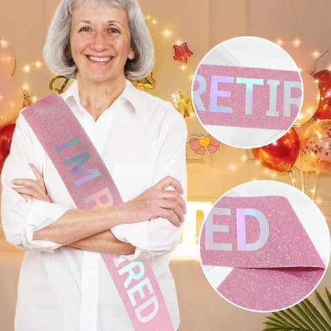 I'M RETIRED Retirement Party Sash Glitter Fabric Graduation Celebration Sash For Women Grandmother Birthday Party Supplies