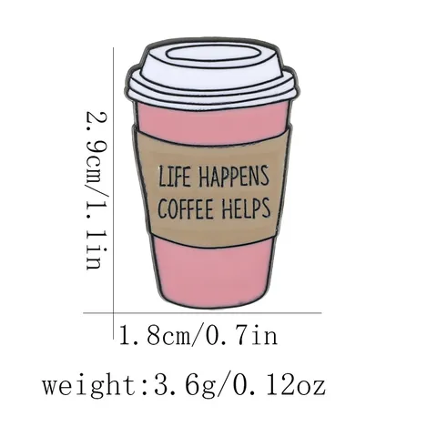Cartoon Enamel Coffee Cup Brooch Life Happens Coffee Helps Alloy Badge For Bags Clothes Pins Fashion Jewelry