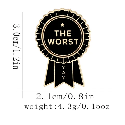 Funny Enamel Pin The Worst Yay Award Ribbon Shape Alloy Brooch Badge For Clothes Bag Accessories Jewelry Gift Unisex