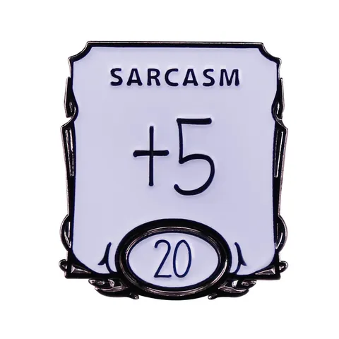 Αστεία Καρφίτσα RPG Σαρκασμός Συν Πέντε Σμάλτο Κράμα Σαρκαστικό Ρητό Σήμα Πέτου για Σακίδιο Καπέλο Ρούχα Δώρο για Gamers Κοσμήματα