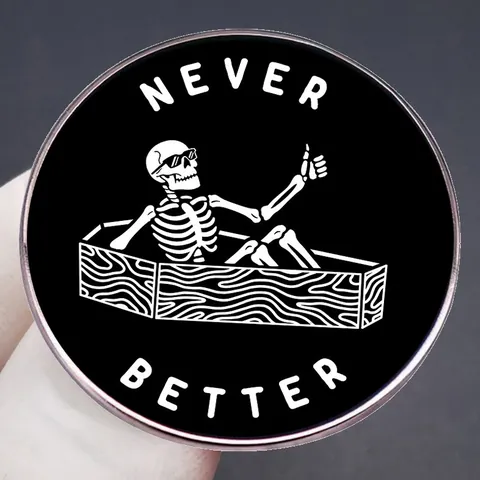 Never Better Skeleton Coffin Enamel Pin Badge Round Black White Skull Thumbs Up Metal Brooch Halloween Party Backpack Accessory Gift