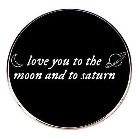 Spilla Pin in Smalto Rotonda Lega Metallo Luna Saturno Motivo Testo Gioielli di Moda Accessori Per Vestiti Borse Unisex Regalo