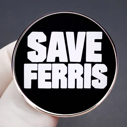 Save Ferris Emaille Speld Film Geïnspireerd Ronde Metalen Broche Badge Slogan Sieraden Voor Rugzak Hoed Kleding Cadeau